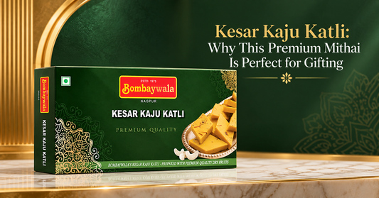 Kesar Kaju Katli: Why This Premium Mithai Is Perfect for Gifting